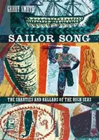 Canción marinera: cancioncillas y baladas de alta mar - Sailor Song - The Shanties and Ballads of the High Seas