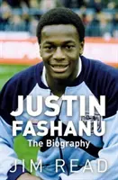 Justin Fashanu. la Biografía - Justin Fashanu. the Biography