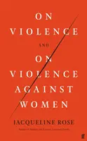 Sobre la violencia y la violencia contra las mujeres - On Violence and On Violence Against Women