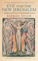 Eva y la Nueva Jerusalén - Socialismo y feminismo en el siglo XIX - Eve and the New Jerusalem - Socialism and Feminism in the Nineteenth Century