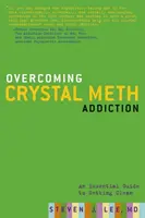 Cómo superar la adicción a la metanfetamina: Una guía esencial para desintoxicarse - Overcoming Crystal Meth Addiction: An Essential Guide to Getting Clean