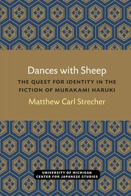 Bailando con ovejas: La búsqueda de la identidad en la ficción de Haruki Murakami - Dances with Sheep: The Quest for Identity in the Fiction of Murakami Haruki