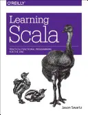 Aprendiendo Scala: Programación funcional práctica para la Jvm - Learning Scala: Practical Functional Programming for the Jvm