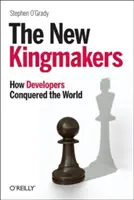 Los nuevos reyes: Cómo los desarrolladores conquistaron el mundo - The New Kingmakers: How Developers Conquered the World