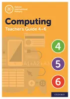 Oxford International Primary Computing Teacher Guide (niveles 4-6) - Oxford International Primary Computing Teacher Guide (levels 4-6)