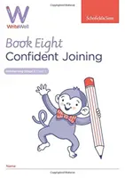 WriteWell 8: Confident Joining, Year 3, Edades 7-8 - WriteWell 8: Confident Joining, Year 3, Ages 7-8