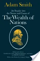 Investigación sobre la naturaleza y las causas de la riqueza de las naciones - Inquiry into the Nature and Causes of the Wealth of Nations