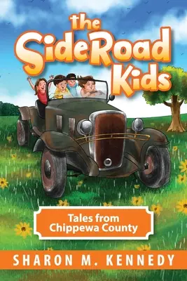 The SideRoad Kids: Cuentos del condado de Chippewa - The SideRoad Kids: Tales from Chippewa County