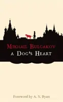 El corazón de un perro: Una historia monstruosa - A Dog's Heart: A Monstrous Story