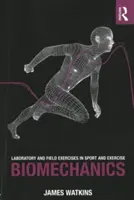 Ejercicios de laboratorio y de campo en biomecánica del deporte y el ejercicio - Laboratory and Field Exercises in Sport and Exercise Biomechanics