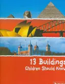 13 edificios que los niños deberían conocer - 13 Buildings Children Should Know