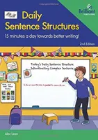 Estructuras oracionales diarias: 15 minutos al día para escribir mejor - Daily Sentence Structures: 15 Minutes a Day Towards Better Writing!