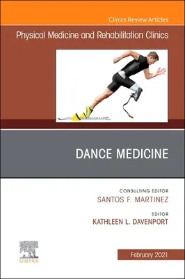 Medicina de la danza, número de Physical Medicine and Rehabilitation Clinics of North America, 32 - Dance Medicine, an Issue of Physical Medicine and Rehabilitation Clinics of North America, 32