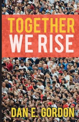 Juntos nos levantamos - Together We Rise