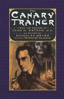 El domador de canarios: De las memorias de John H. Watson, M.D. - The Canary Trainer: From the Memoirs of John H. Watson, M.D.