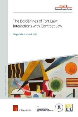 Los límites del derecho de daños: Interacciones con el Derecho contractual - The Borderlines of Tort Law: Interactions with Contract Law