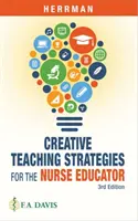 Estrategias docentes creativas para el educador de enfermería - Creative Teaching Strategies for the Nurse Educator