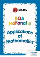 TeeJay SQA Nacional 4 Aplicaciones de las Matemáticas - TeeJay SQA National 4 Applications of Mathematics