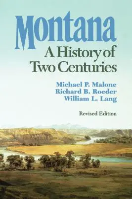 Montana: Historia de dos siglos - Montana: A History of Two Centuries