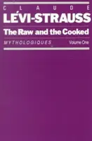 Lo crudo y lo cocido: Mythologiques, Volume 1 - The Raw and the Cooked: Mythologiques, Volume 1