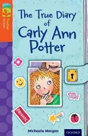 Oxford Reading TreeTops Ficción: Nivel 13 Más Pack B: El verdadero diario de Carly Ann Potter - Oxford Reading Tree TreeTops Fiction: Level 13 More Pack B: The True Diary of Carly Ann Potter