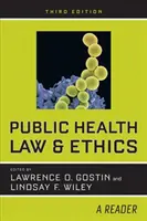 Derecho y ética de la salud pública: A Reader - Public Health Law and Ethics: A Reader