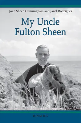Mi tío Fulton Sheen - My Uncle Fulton Sheen