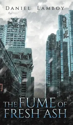 El humo de la ceniza fresca - The Fume of Fresh Ash
