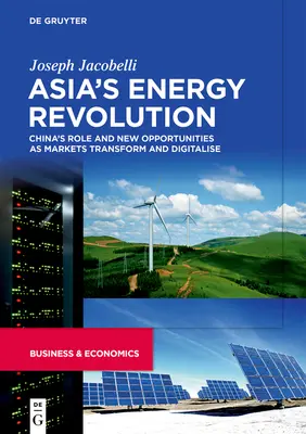 La revolución energética de Asia - Asia's Energy Revolution