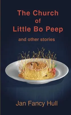La iglesia de Little Bo Peep y otros cuentos - The Church of Little Bo Peep and other stories