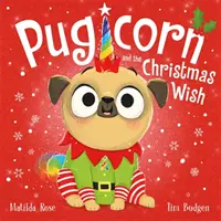 Tienda Mágica de Mascotas: Pugicornio y el deseo de Navidad - Magic Pet Shop: Pugicorn and the Christmas Wish