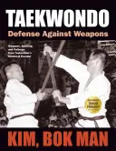 Taekwondo: Defensa contra las armas - Taekwondo: Defense Against Weapons