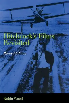 Las películas de Hitchcock revisitadas - Hitchcock's Films Revisited