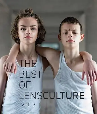 Lo mejor de Lensculture: Volumen 3 - The Best of Lensculture: Volume 3