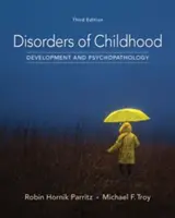 Trastornos de la Infancia: Desarrollo y Psicopatología - Disorders of Childhood: Development and Psychopathology