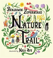 Nature Trail - Una alegre celebración rimada de las maravillas naturales que nos rodean - Nature Trail - A joyful rhyming celebration of the natural wonders on our doorstep