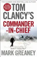 Tom Clancy's Commander-in-Chief - INSPIRACIÓN PARA LA ESPELUZNANTE SERIE AMAZON PRIME JACK RYAN - Tom Clancy's Commander-in-Chief - INSPIRATION FOR THE THRILLING AMAZON PRIME SERIES JACK RYAN