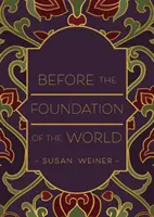 Antes de la fundación del mundo - Before the Foundation of the World