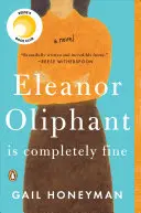 Eleanor Oliphant está completamente bien - Eleanor Oliphant Is Completely Fine