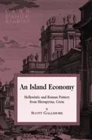 Una economía insular; cerámica helenística y romana de Hierapytna, Creta - An Island Economy; Hellenistic and Roman Pottery from Hierapytna, Crete