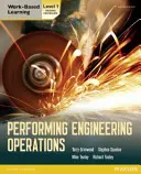 Realización de Operaciones de Ingeniería - Nivel 1 Libro del Alumno - Performing Engineering Operations - Level 1 Student Book