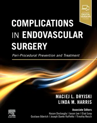 Complicaciones de la cirugía endovascular: Prevención y tratamiento periprocedimiento - Complications in Endovascular Surgery: Peri-Procedural Prevention and Treatment