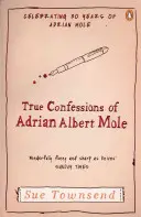 Confesiones verdaderas de Adrian Albert Mole - True Confessions of Adrian Albert Mole