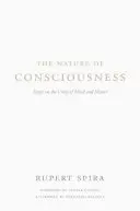 La naturaleza de la conciencia: Ensayos sobre la unidad de la mente y la materia - The Nature of Consciousness: Essays on the Unity of Mind and Matter