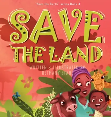 Salvar la tierra - Save the Land