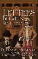 Cartas entre caballeros - Letters Between Gentlemen