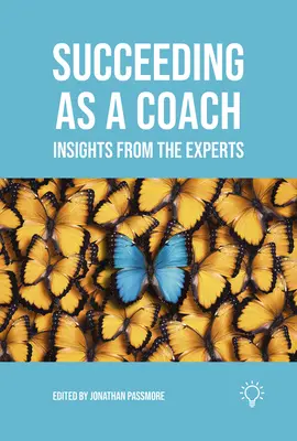 Tener éxito como coach: Ideas de los expertos - Succeeding as a Coach: Insights from the Experts