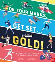 ¡En sus marcas, listos, oro! - Guía divertida y realista de todos los deportes olímpicos - On Your Marks, Get Set, Gold! - A Funny and Fact-Filled Guide to Every Olympic Sport