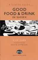 Buena comida y bebida en Sussex - Good Food and Drink in Sussex