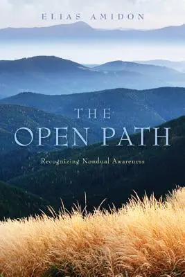 El camino abierto: Reconocer la Conciencia No-dual - The Open Path: Recognizing Nondual Awareness